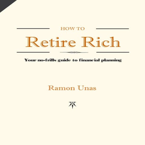 How to retire rich.final   copy