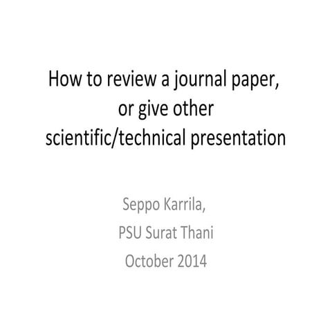How to review a journal paper and prepare oral presentation
