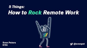 5 Things: How to Rock Remote Work