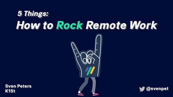 5 Things: How to Rock Remote Work