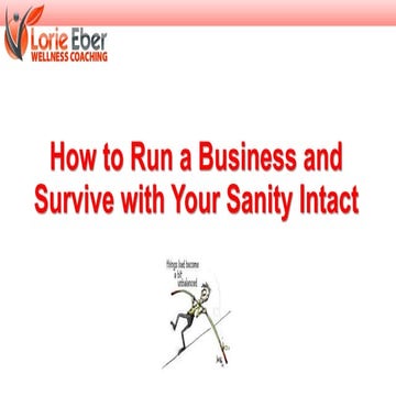 How to run a business and survive with your sanity intact