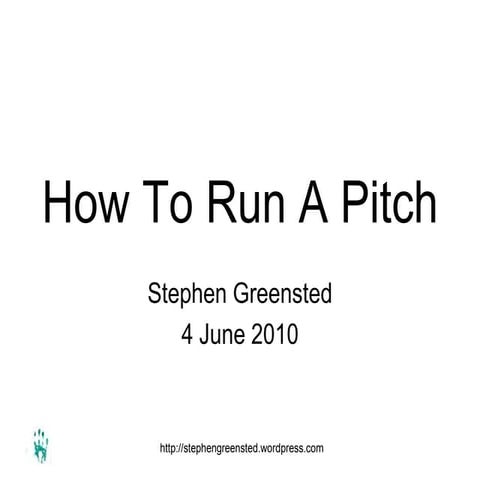 How To Run A Pitch