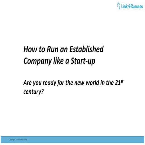 How to run your established company like a start up
