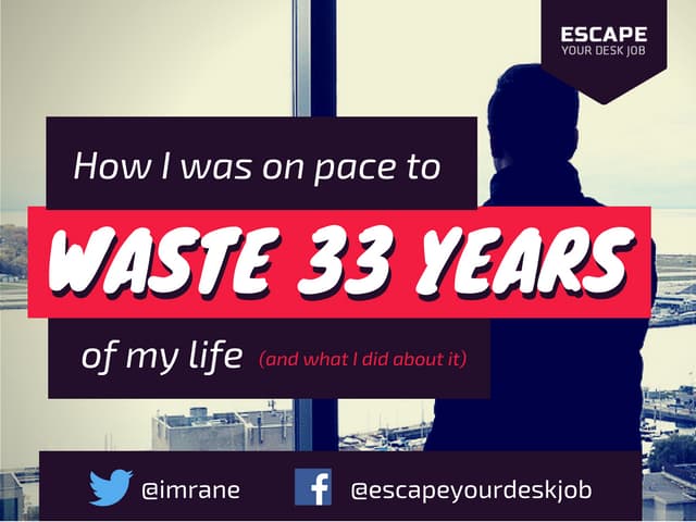 How to Save 33 Years of Your Life Using Habits