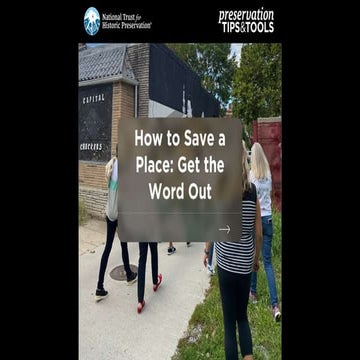 How to Save a Place: Get the Word Out Far And Wide