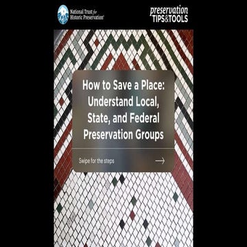 How to Save a Place: Understand Local, State, and Federal Preservation Groups
