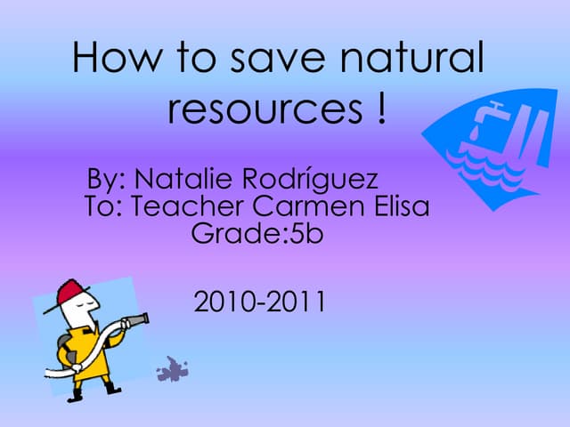 How to save natural resources ! | PPTX