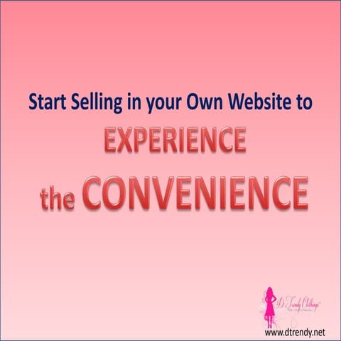 THE CONVENIENCE OF SELLING IN YOUR OWN WEBSITE