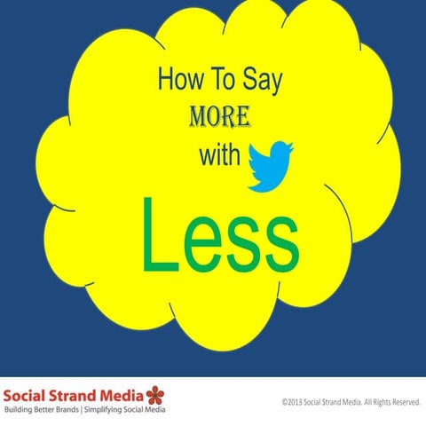 How to say more with less on twitter