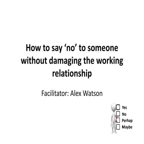 How to say ‘no’ to someone