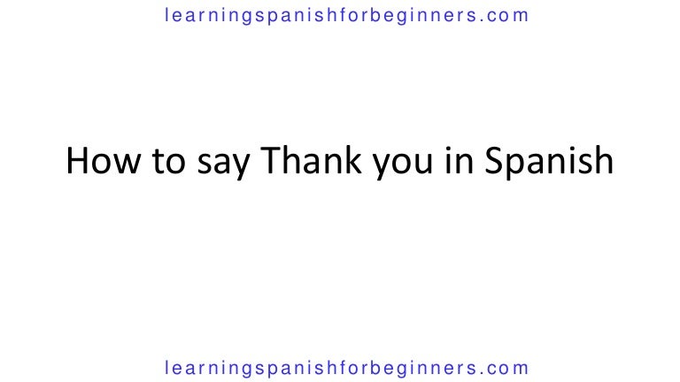 How To Say Thank You In Spanish