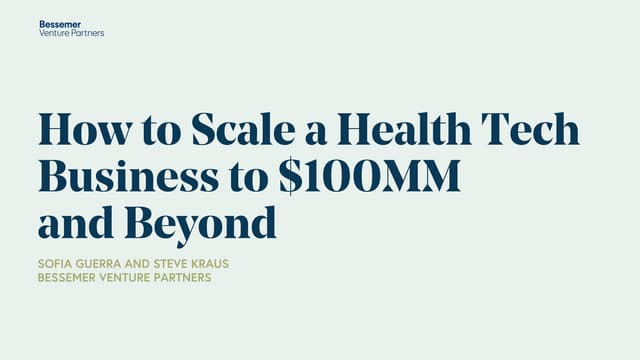 How to scale a health tech business to $100M and beyond