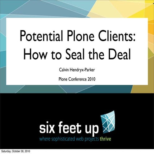 How to seal the deal