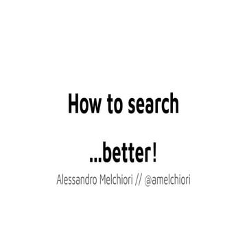 How to search...better! (azure search)