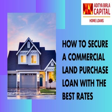 How to Secure a Commercial Land Purchase Loan with the Best Rates.pdf