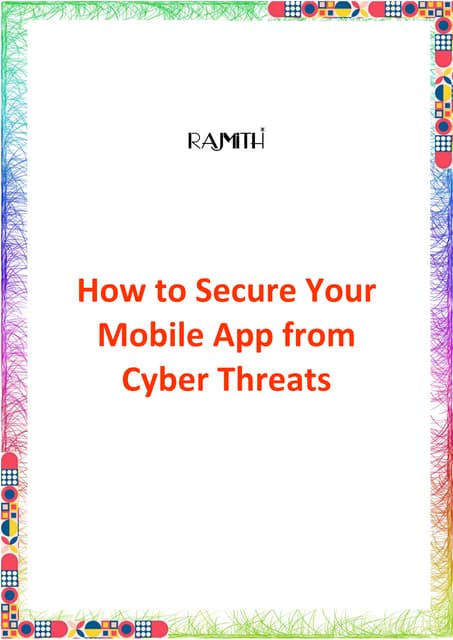 How to Secure Your Mobile App from Cyber Threats.pdf