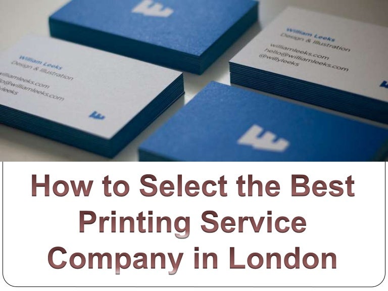 How to Select the Best Printing Service Company in London