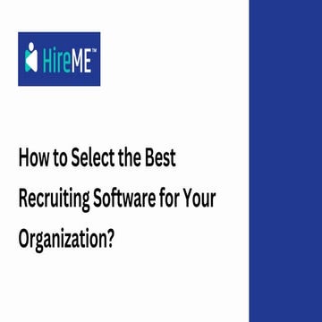 How to Select the Best Recruiting Software for Your Organization?