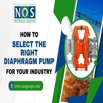 How to Select the Right Diaphragm Pump for Your Industry.pptx