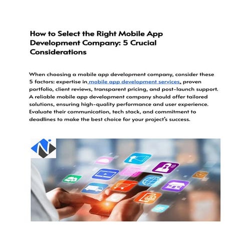 How to Select the Right Mobile App Development Company_ 5 Crucial Considerati...