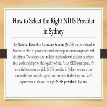How to Select the Right NDIS Provider in Sydney | PPTX