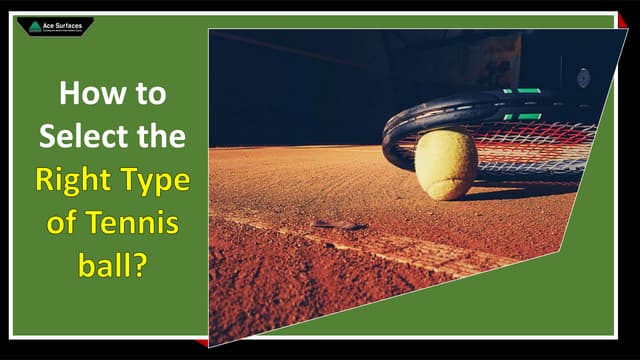How to Select the Right Type of Tennis Ball