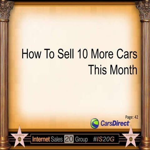Todd Dearborn – How To Sell 10 More Cars This Month