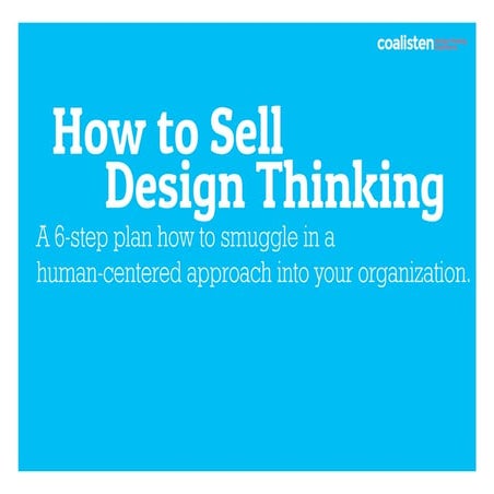 How to sell design thinking - a 6-step guide