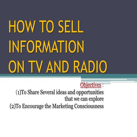How to sell info on tv and radio