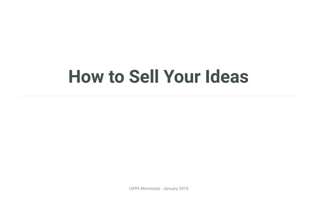 How To Sell Your Idea To A Company How to Sell Your Ideas | PPT
