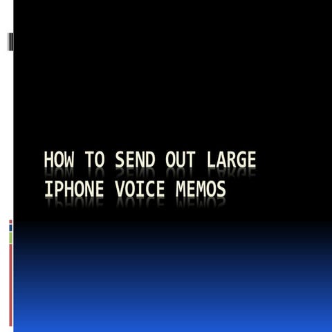 How to Send Out Large iPhone Voice Memos