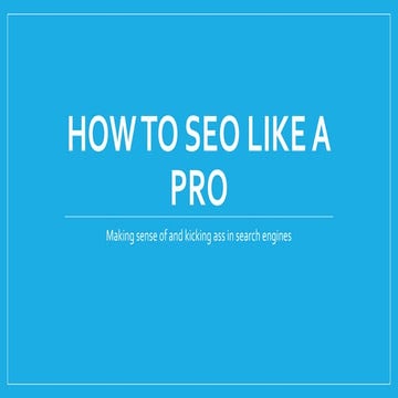 How to SEO Like a Pro (2017)