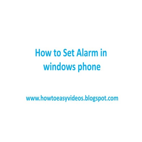 How to Set alarm in lumia 625, lumia 520, lumia 720, lumia 920, lumia 925, lu...