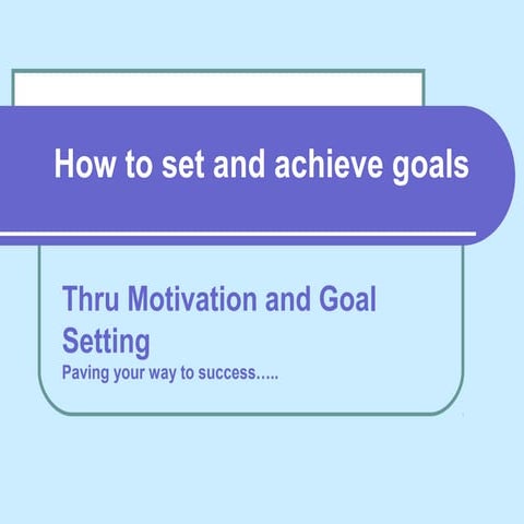 How to set and achieve goals