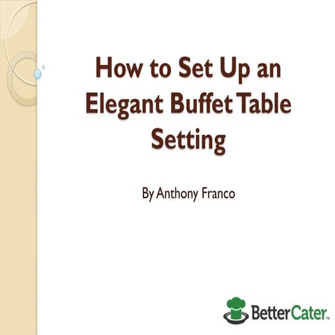How to set up an elegant buffet table