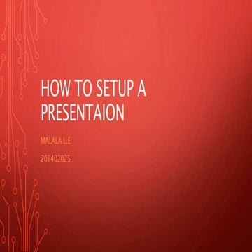 How to setup a presentaion