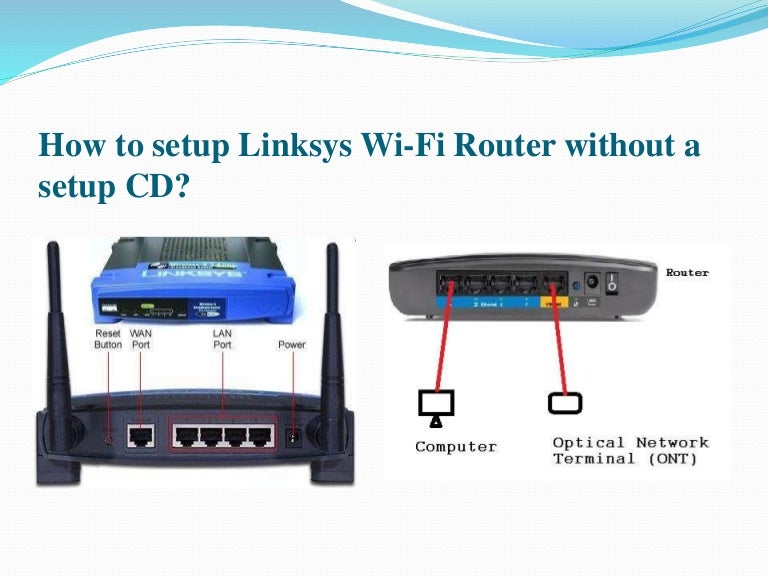 How to setup Linksys WiFi Router without a setup CD?