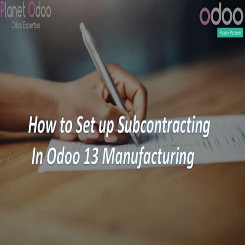 How to set up subcontracting in odoo 13 manufacturing
