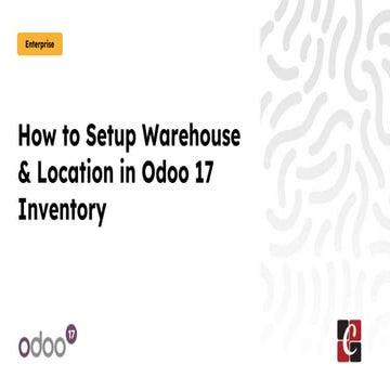 How to Setup Warehouse & Location in Odoo 17 Inventory