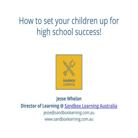 Sandbox Learning Australia: How to set up your child for high school success