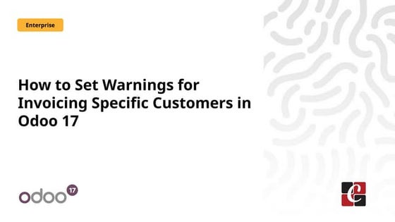 How to Set warnings for invoicing specific customers in odoo