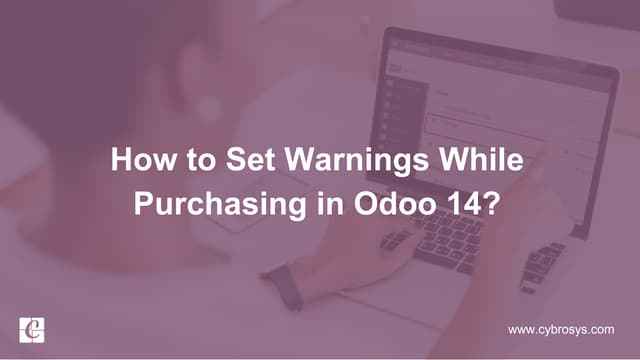 How to Set Warnings while Purchasing in Odoo 14