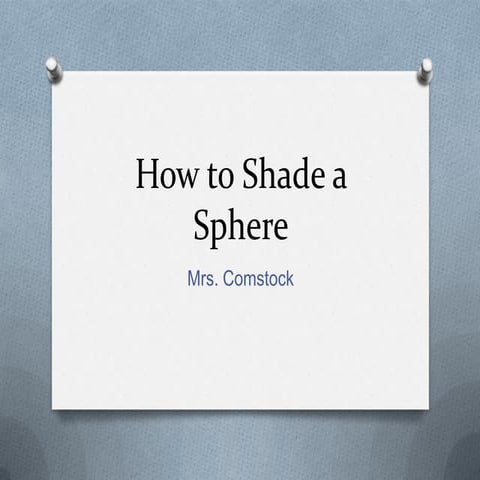 How to shade a sphere and floating spheres project step by step instructions