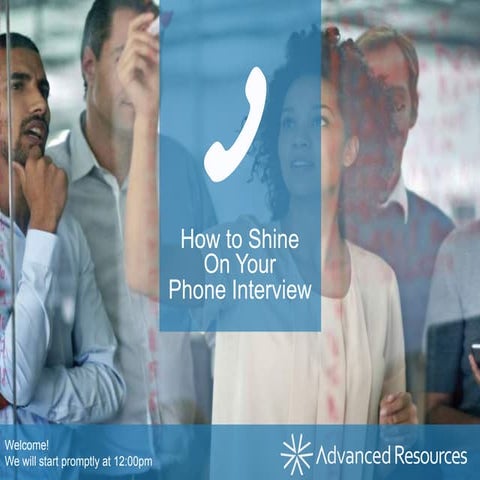 How to Shine On Your Phone Interview