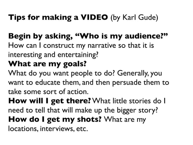 How to tell a story with using video