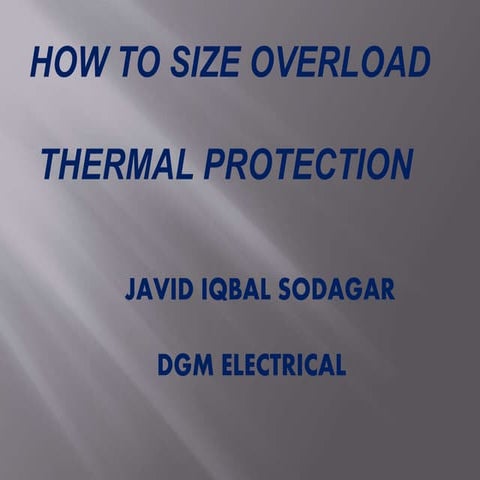 How to size overload protection javid iqbal sodagar