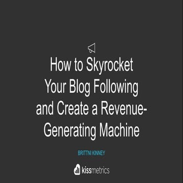 How To Skyrocket Your Blog Following and Create A Revenue-Generating Machine