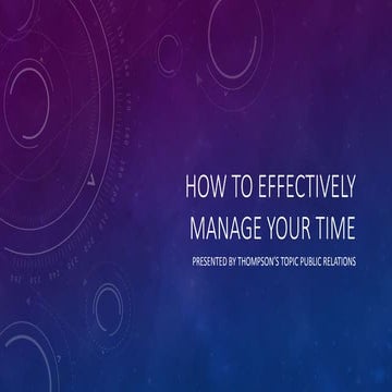 Effectively Manage your Time 