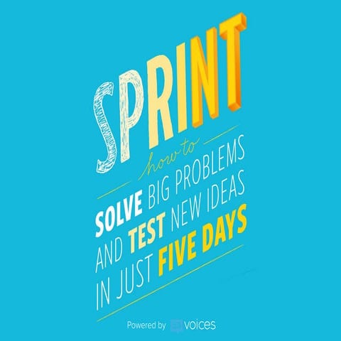 How to Solve Problems and Test Ideas in Five Days