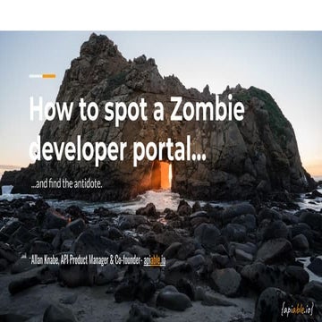 apidays LIVE LONDON - How to spot a Zombie Developer Portal by Allan Knabe